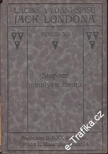 Sv. 10. Stopami minulých životů II. / Jack London, 1922