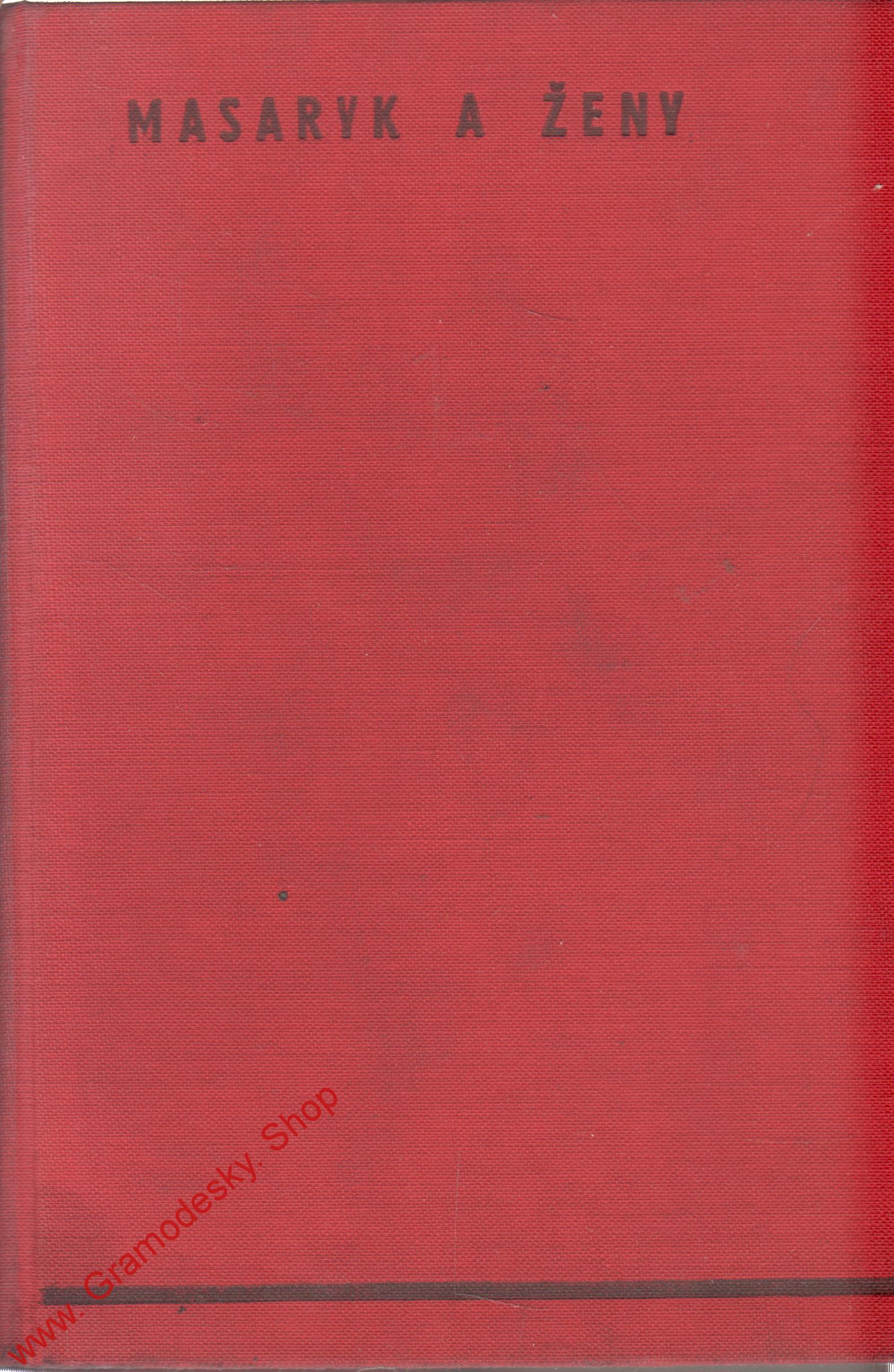 Masaryk a ženy I. díl, sborník k 80. narozeninám, 1930