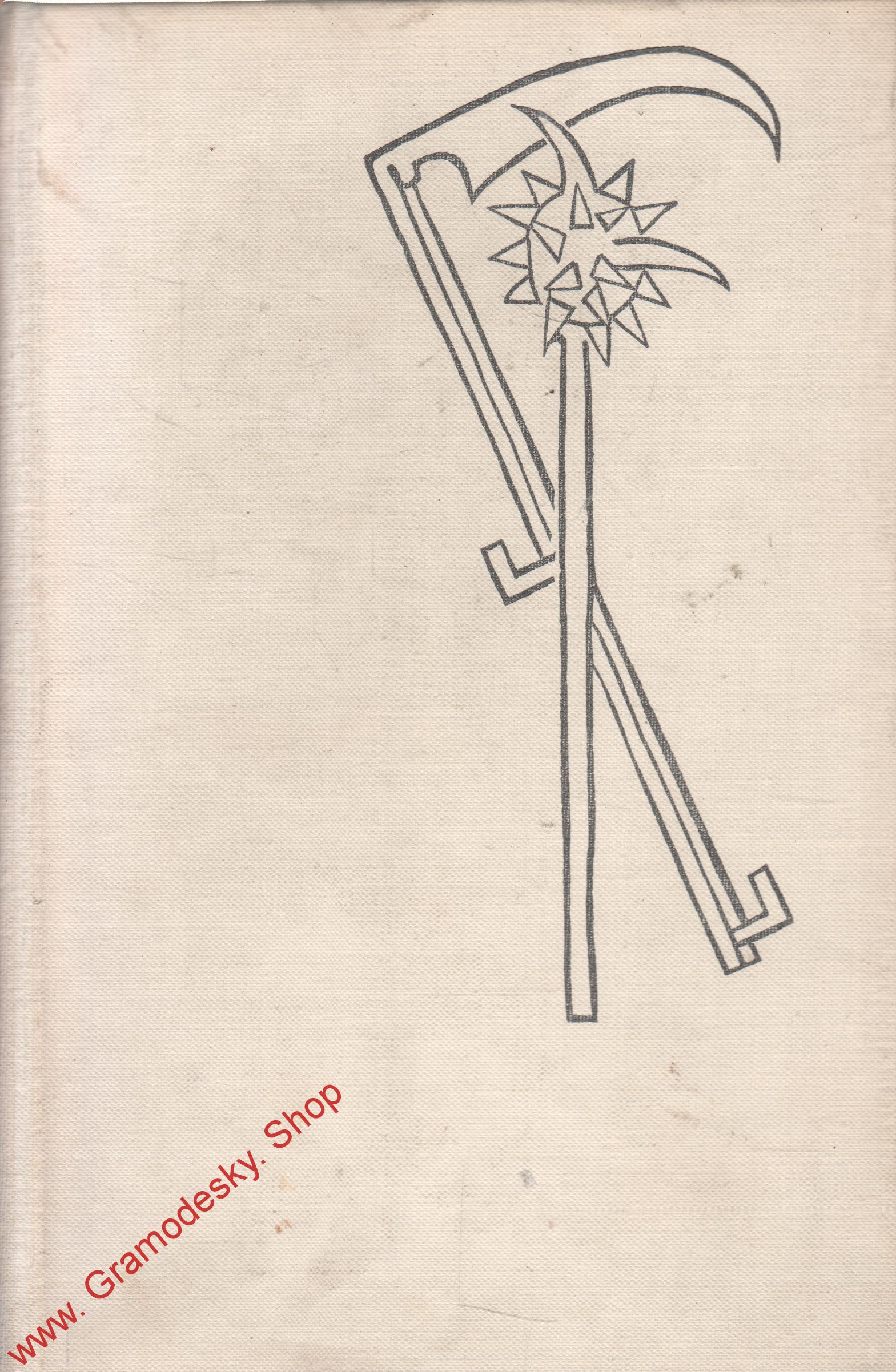 Železná kuruna, I, dobré srdce císařovo / Václav Kaplický, 1967 / 