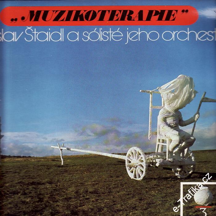LP Muzikoterapie 3., Ladislav Štaidl a sólisté jeho orchestru, 1979