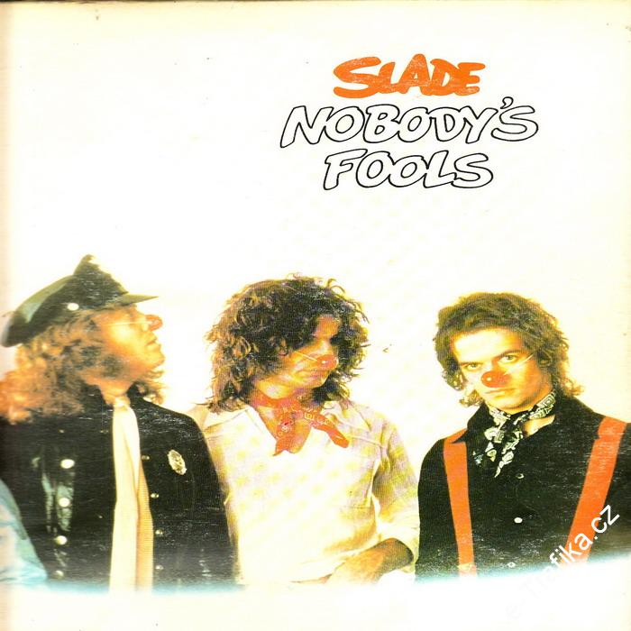 LP Slade, Nobody´s Fools, 1976 Polydor