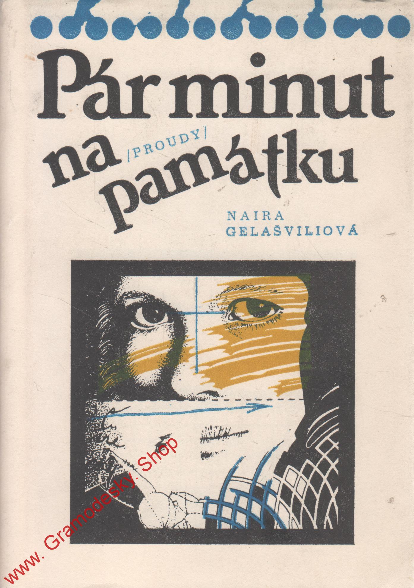 Pár minut na památku / Naira Gelašviliová, 1986
