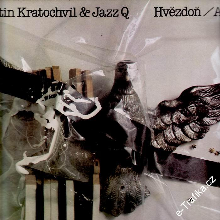 LP Martin Kratochvíl, Jazz Q, Hvězdoň / Asteroid, 1984