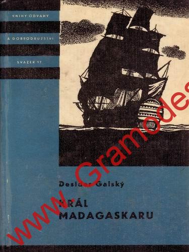 Král Madagaskaru / Desider Galský, 1967