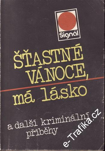 Šťastné vánoce má lásko a další kriminální příběhy, 1990