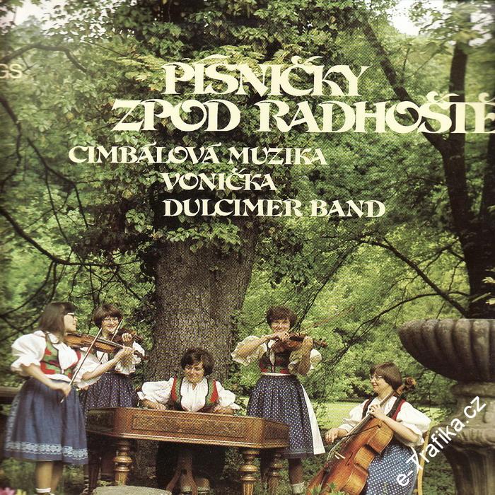 LP Písničky zpod Radhoště, cimbálová muzika Vonička, Dulcimer Band, 1979