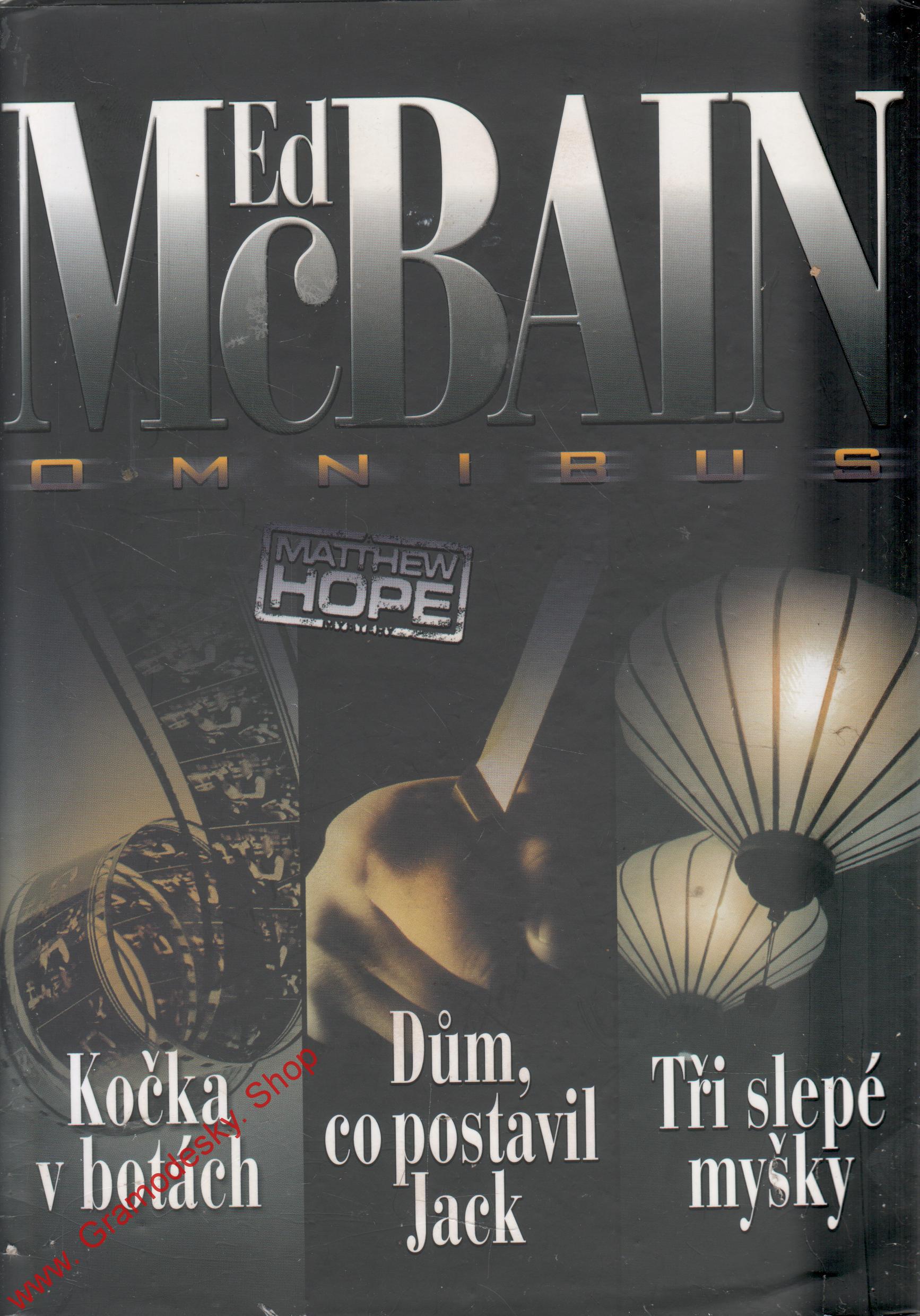 Kočka v botách, Dům si postavil Jack, Tři slepé myšky / Ed McBain, 2012