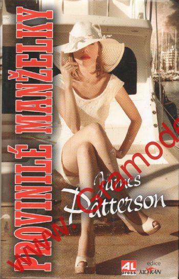 Provinilé manželky / James Patterson, 2013