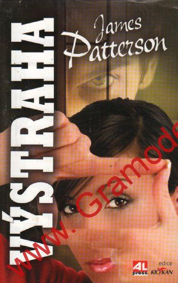 Výstraha / James Patterson, 2009