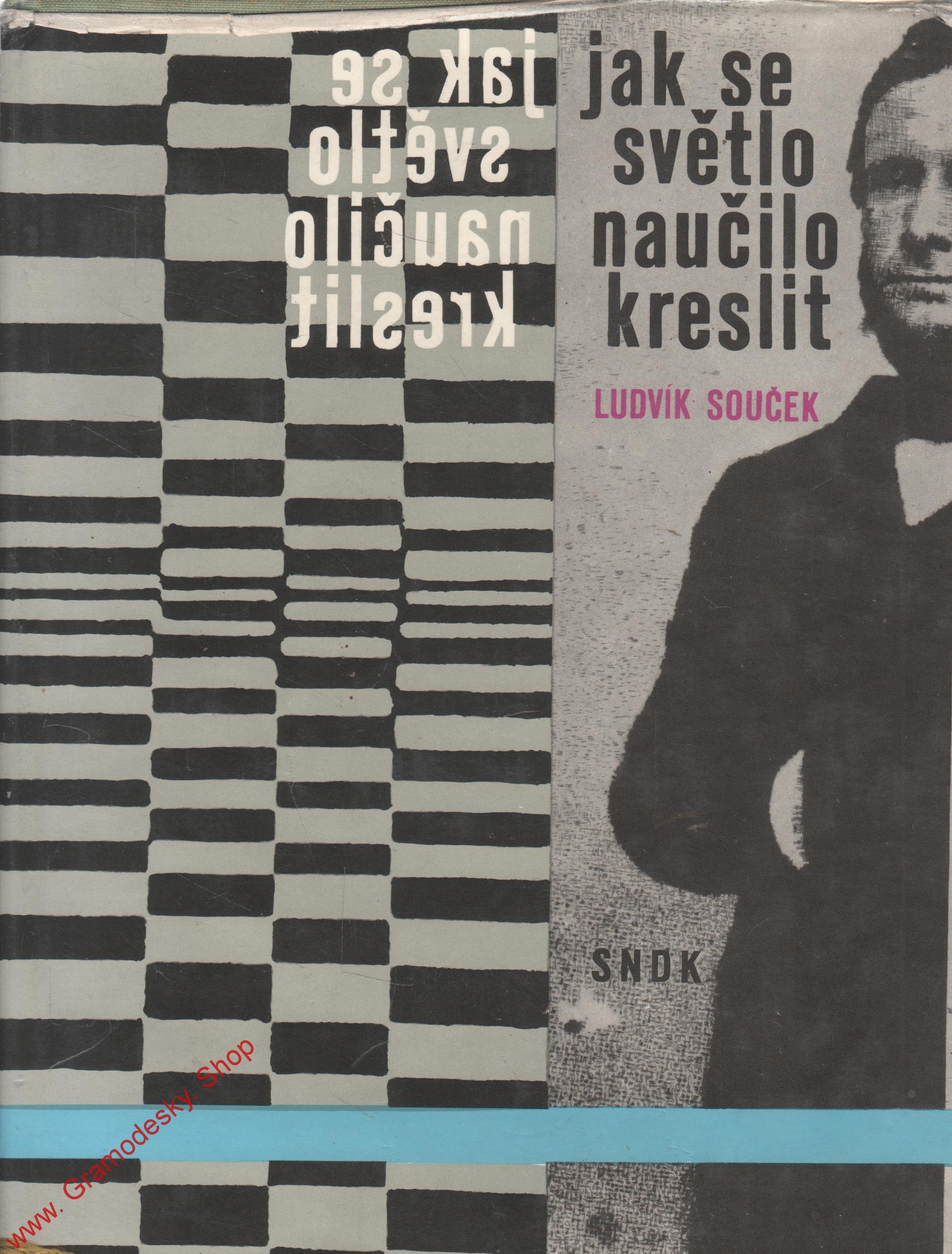 Jak se světlo naučilo kreslit / Ludvík Souček, 1963