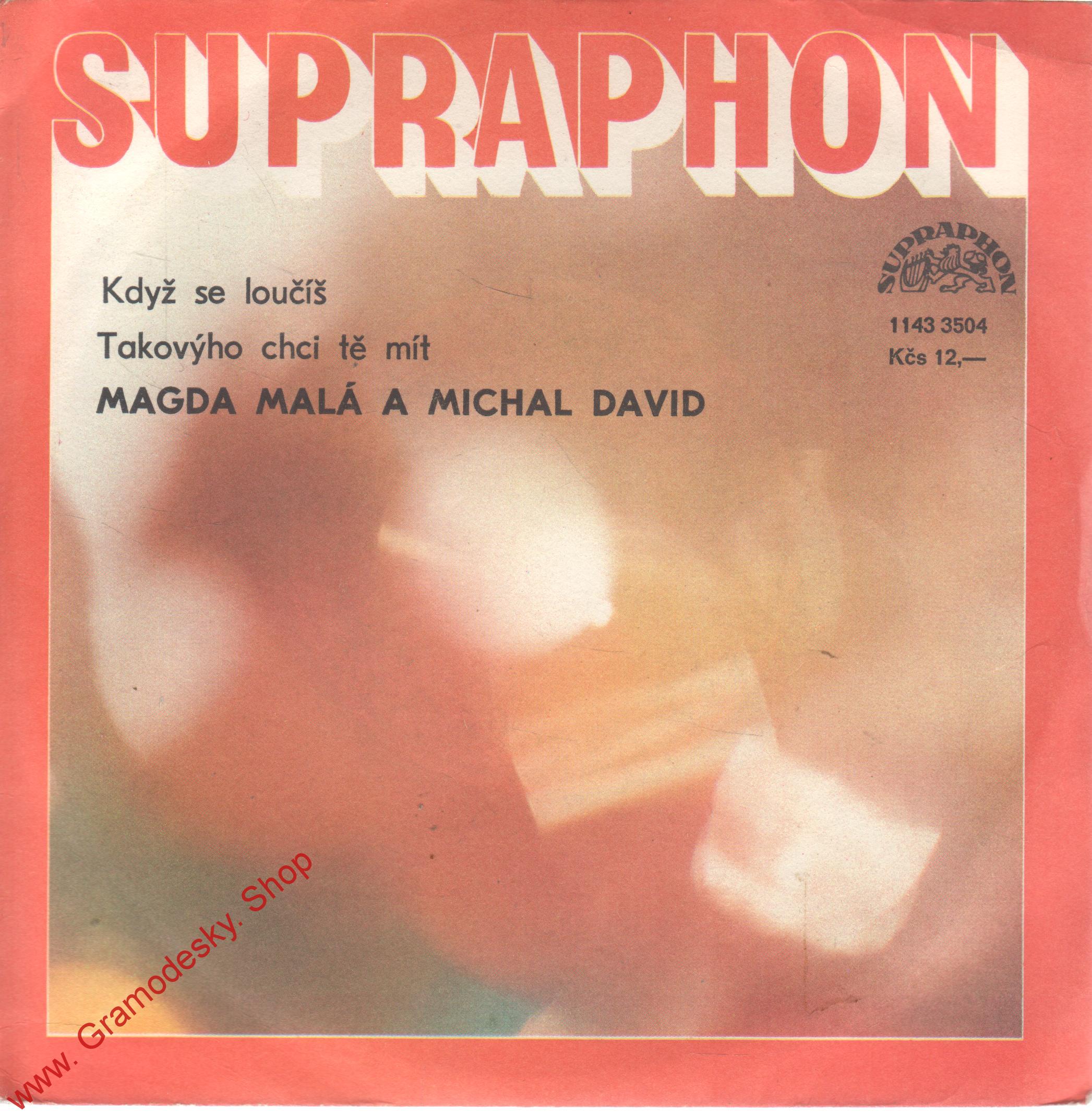 SP Magda Malá, Michal David, Když se loučíš, Takovýho chci tě mít, 1987