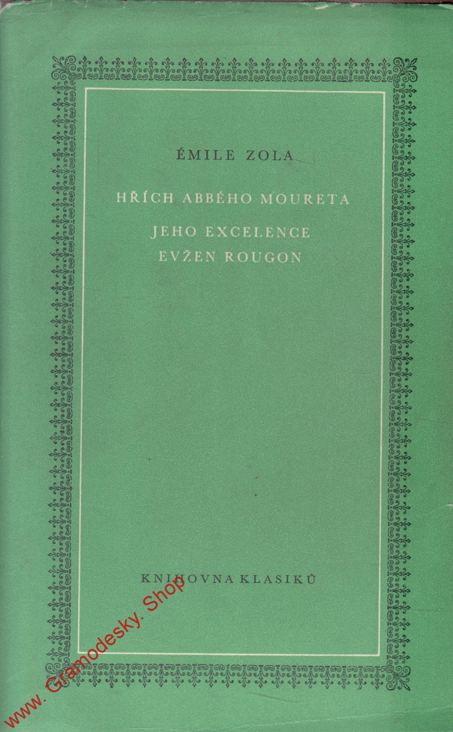 Hřích Abbého Moureta, jeho exelence Evgen Rougon / Émile Zola, 1960