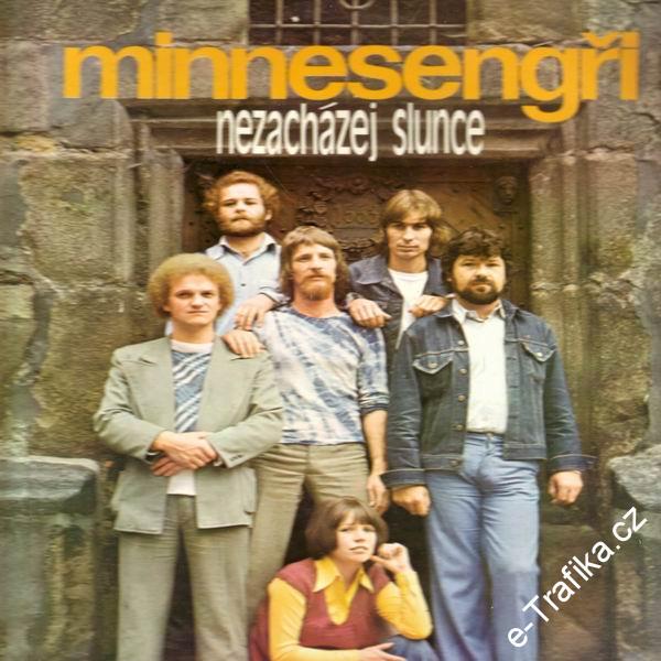 LP Minnesengři Nezacházej slunce, Panton, 1977