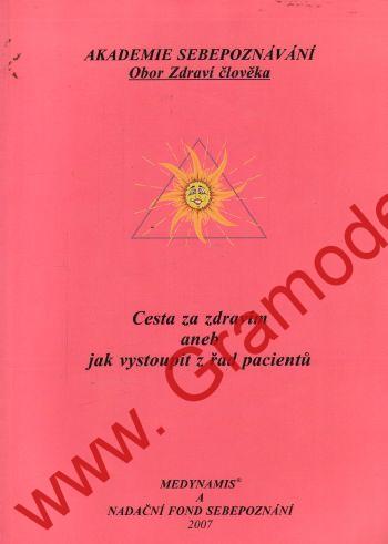 Cesta za zdravím aneb jak vystoupit z řad pacientů, 2007