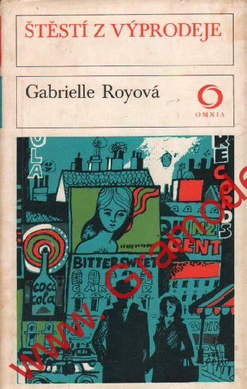 Štěstí z výprodeje / Gabrielle Royová, 1979