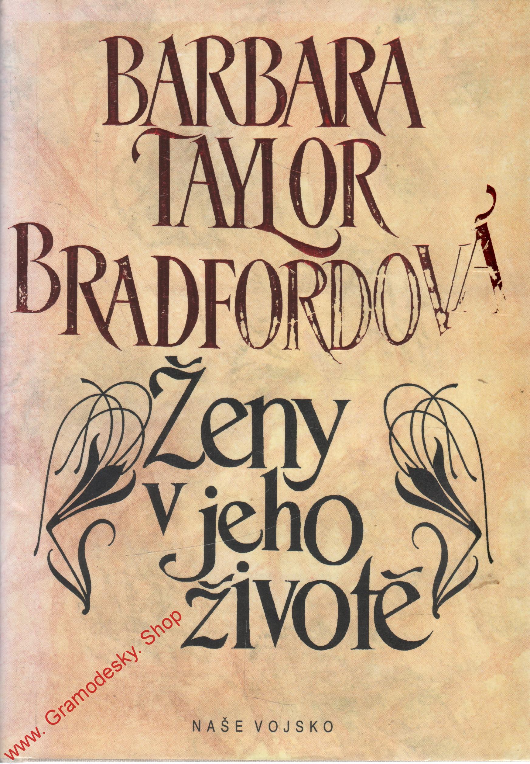 Ženy v jeho životě / Barbara Taylor Bradfordová, 1993
