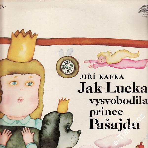 LP Jak Lucka vysvobodila prince Pašajdu. Jiří Kavka, 1981, Supraphon