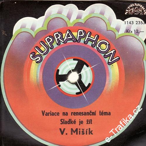 SP Vladimír Mišík, Variace na renezanční téma, Sladké je žít, Supraphon, 1980