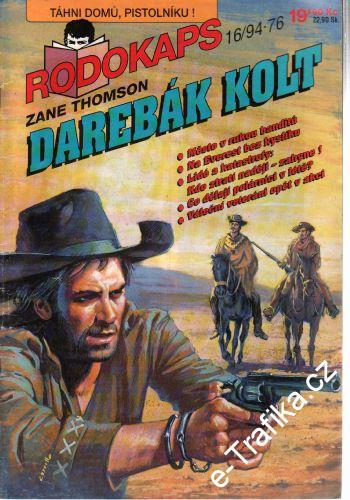 Rodokaps 1994/16, Darebák kolt / Zane Thomson