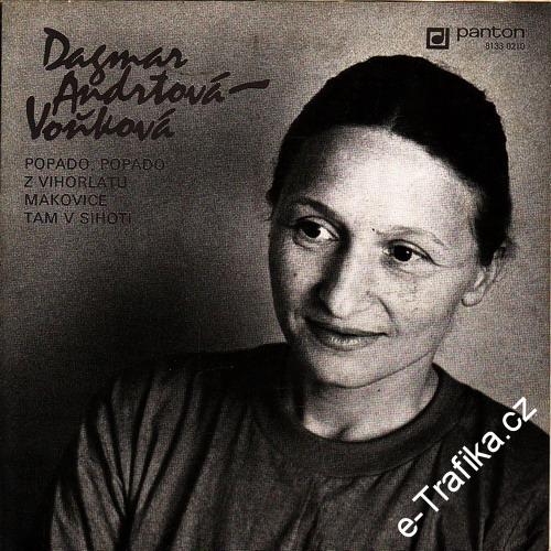 SP Dagmar Andrtová Voňková, Popado, popado, Z Vihorlato, Makovice, Tam v Sihoti