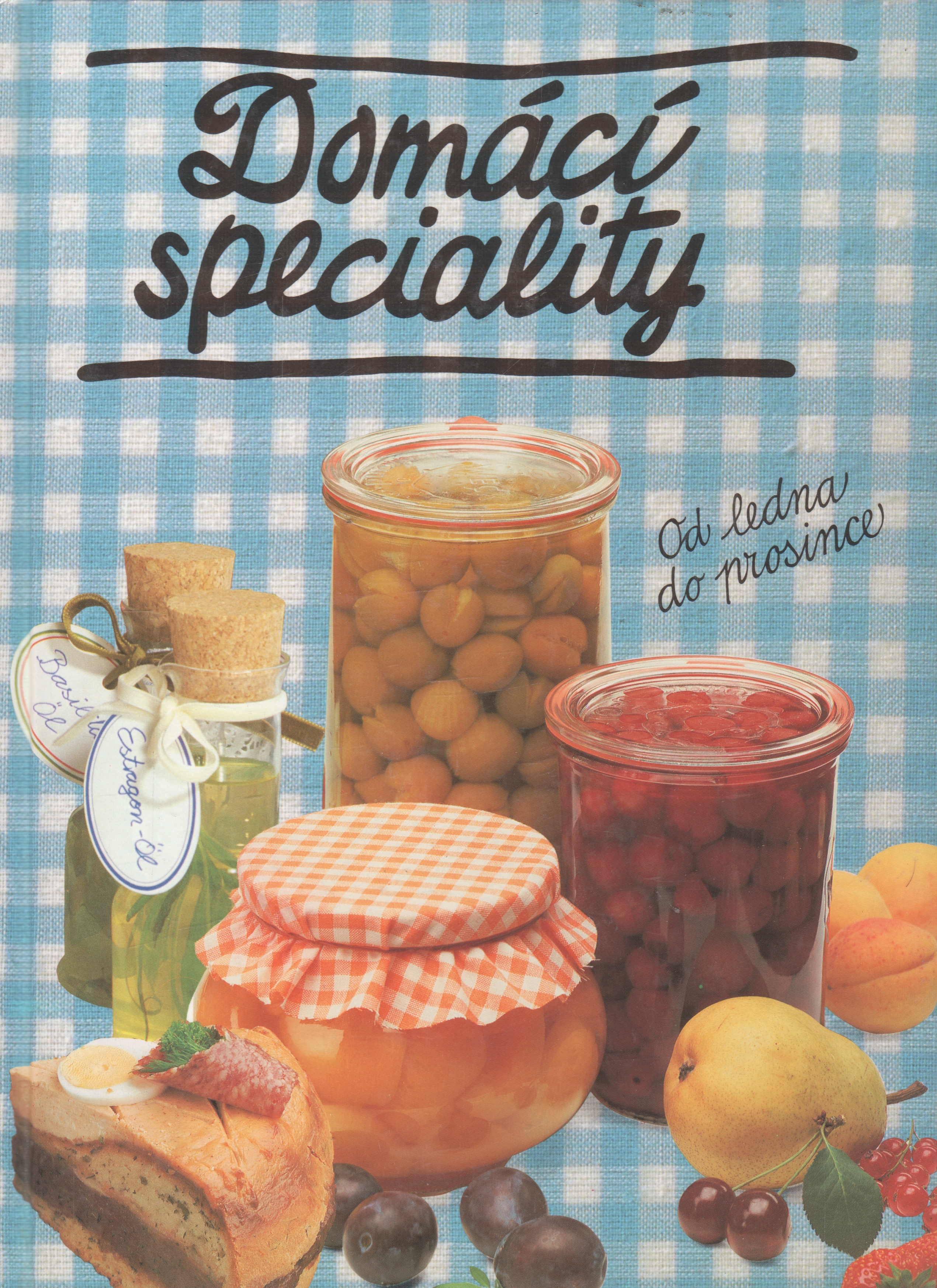 Domácí speciality od ledna do prosince / ses. Monika Rohardtová, 1995