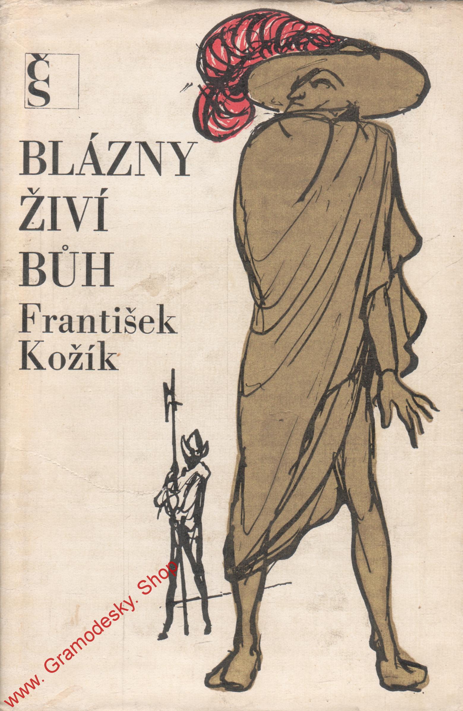 Blázny živí bůh / František Kožík, 1969