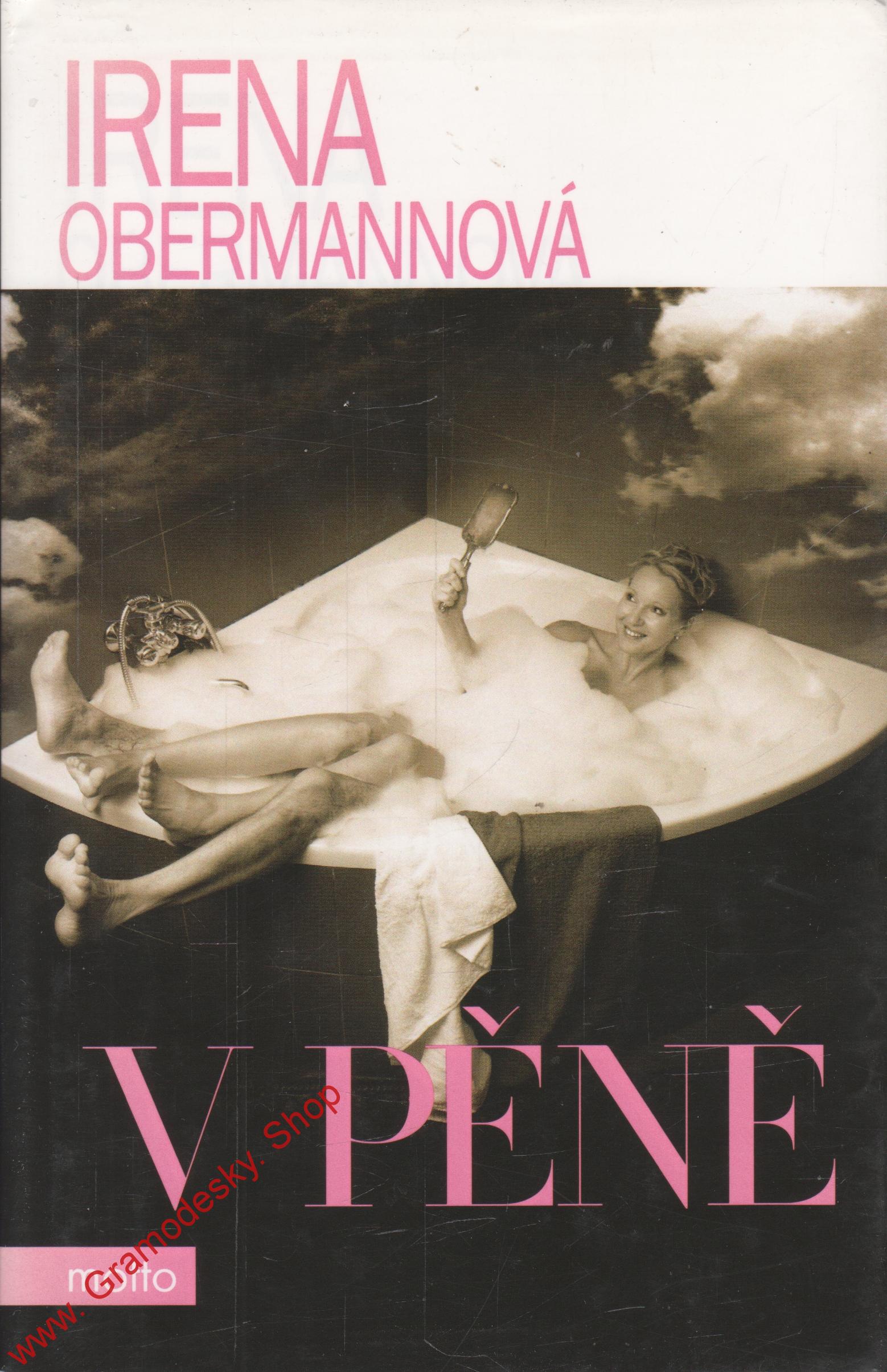 V pěně / Irena Obermannová, 2007