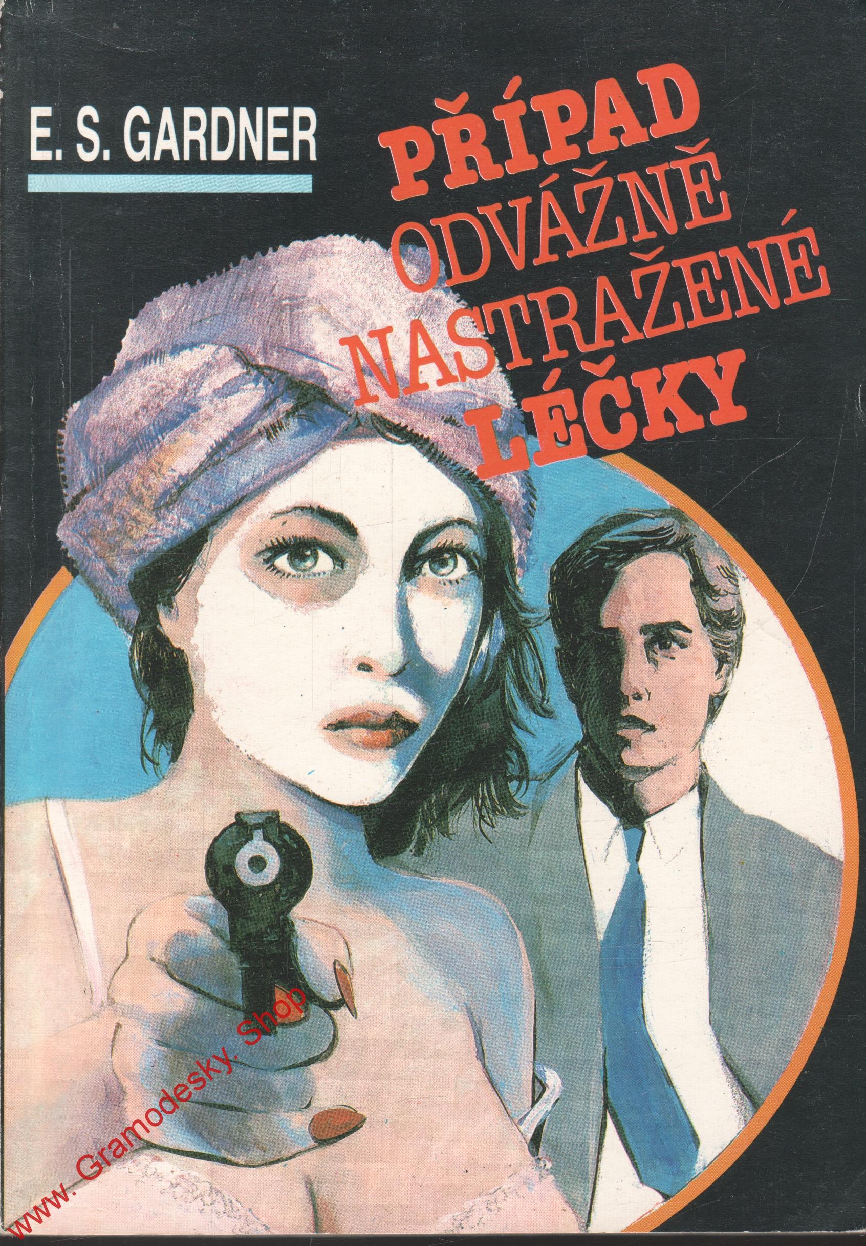 Případ odvážně nastražené léčky / Erle Stanley Gardner, 1991