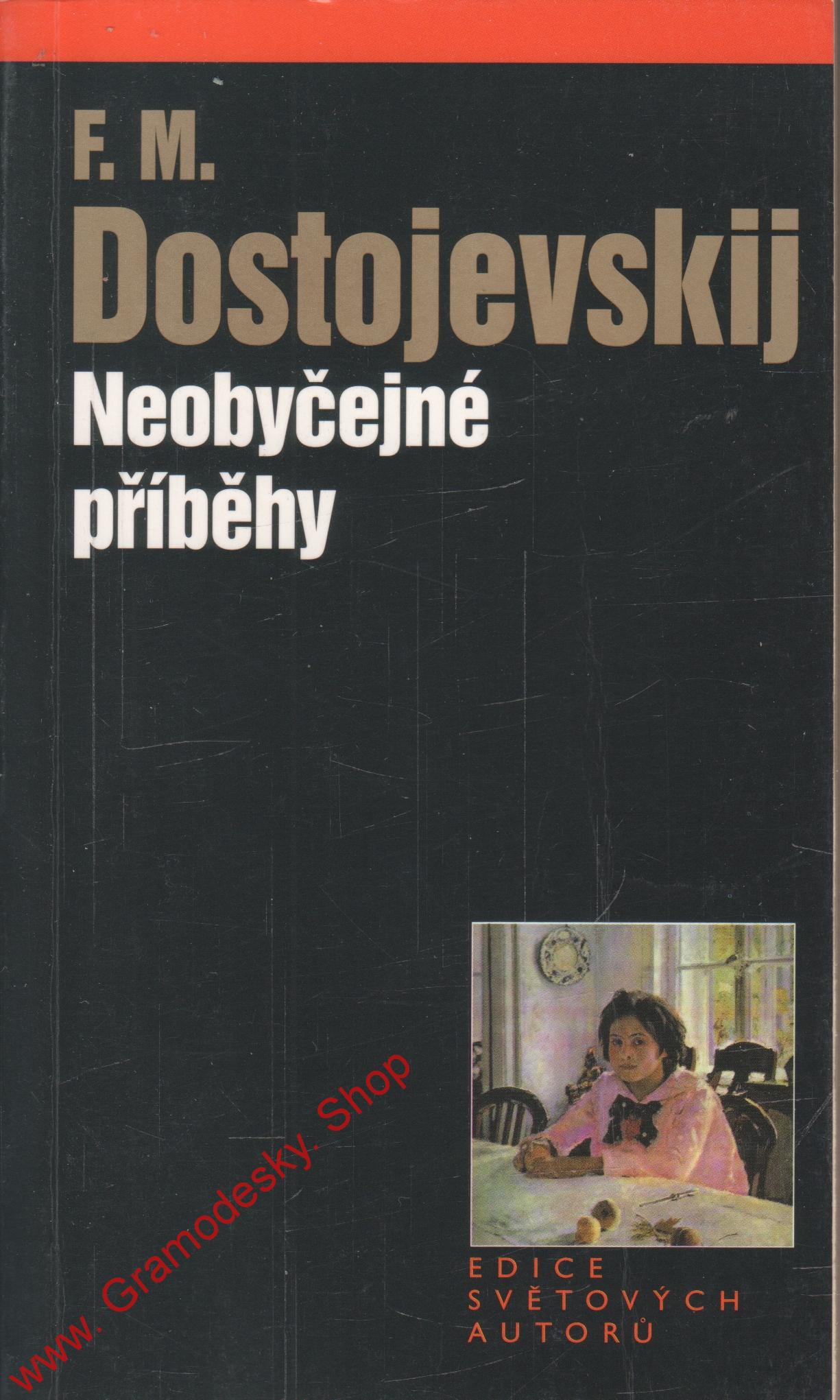 Neobyčejné příběhy / Fjodor Mychajlovič Dostojevskij, 2015