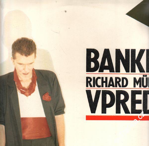 LP Banket, Richard Muller, Vpred? 1990, Opus