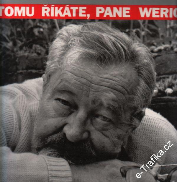 LP Co tomu říkáte, pane Werichu? Jan Werich, Vladimír Škutina, 1990