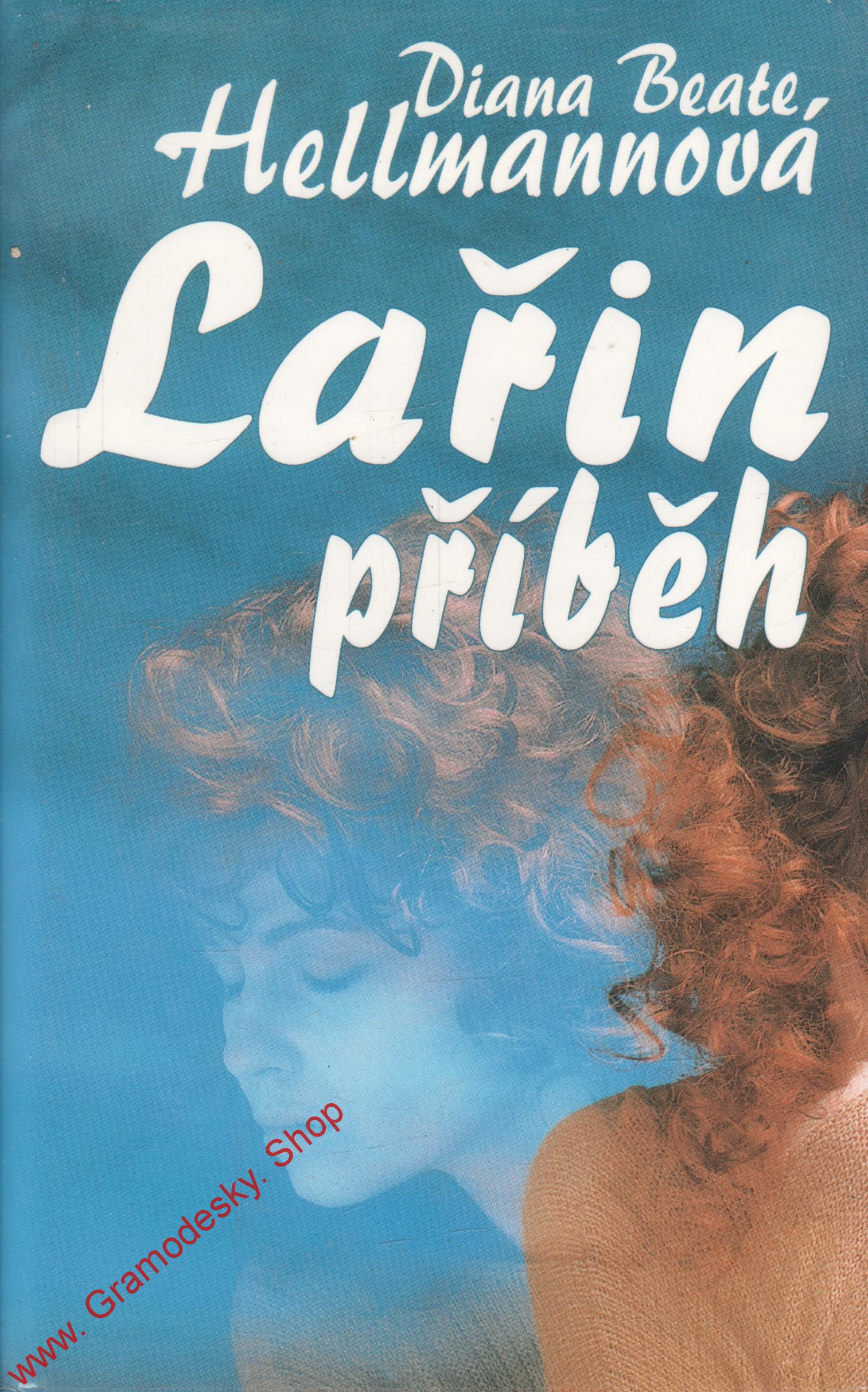 Lařin příběh / Diana Beate Hellmannová, 1995