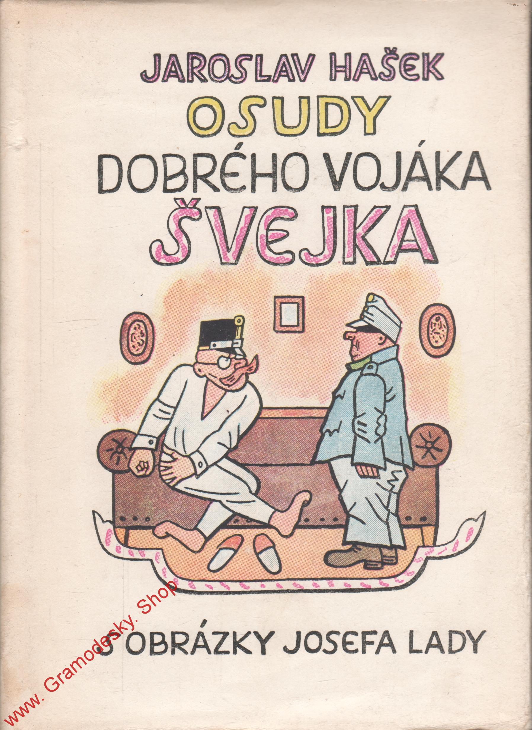 Osudy dobrého vojáka Švejka III, IV. díl / Jaroslav Hašek, il. Josef Lada, 1953