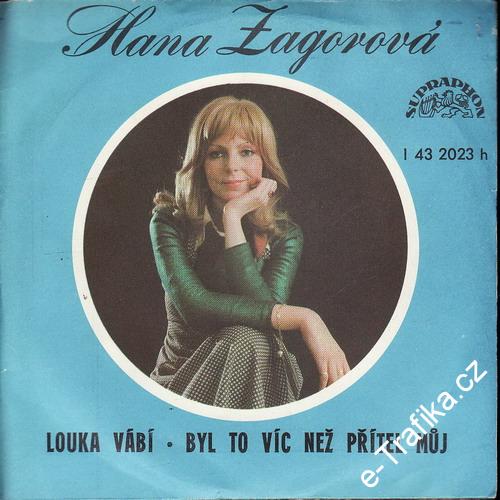 SP Hana Zagorová, Louka vábí, Byl to víc než přítel můj, 1976
