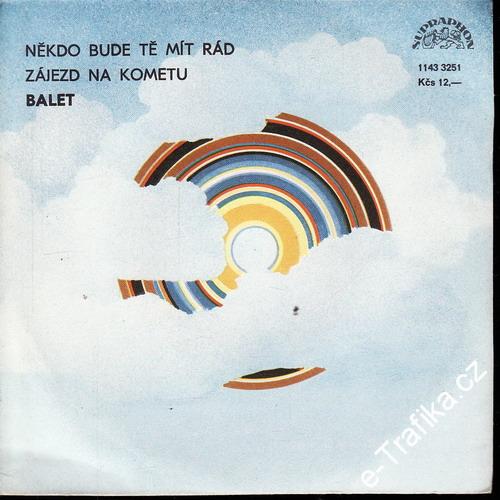 SP Balet, Někdo bude tě mít rád, Zájezd na kometu, 1986