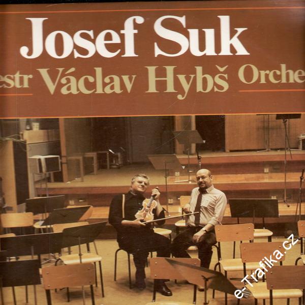 LP Josef Suk, orchestr Václav Hybš, 1983, 1113 3663 H
