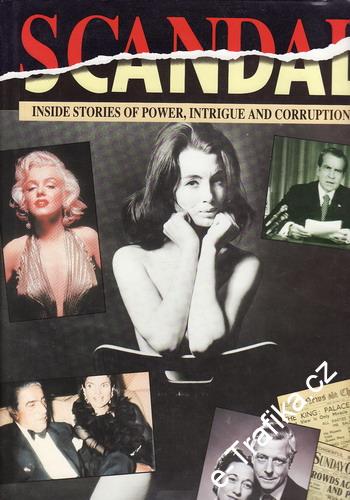 Scandal, Inside Stories of Power, Intrigue and Corruption, 1991 anglicky