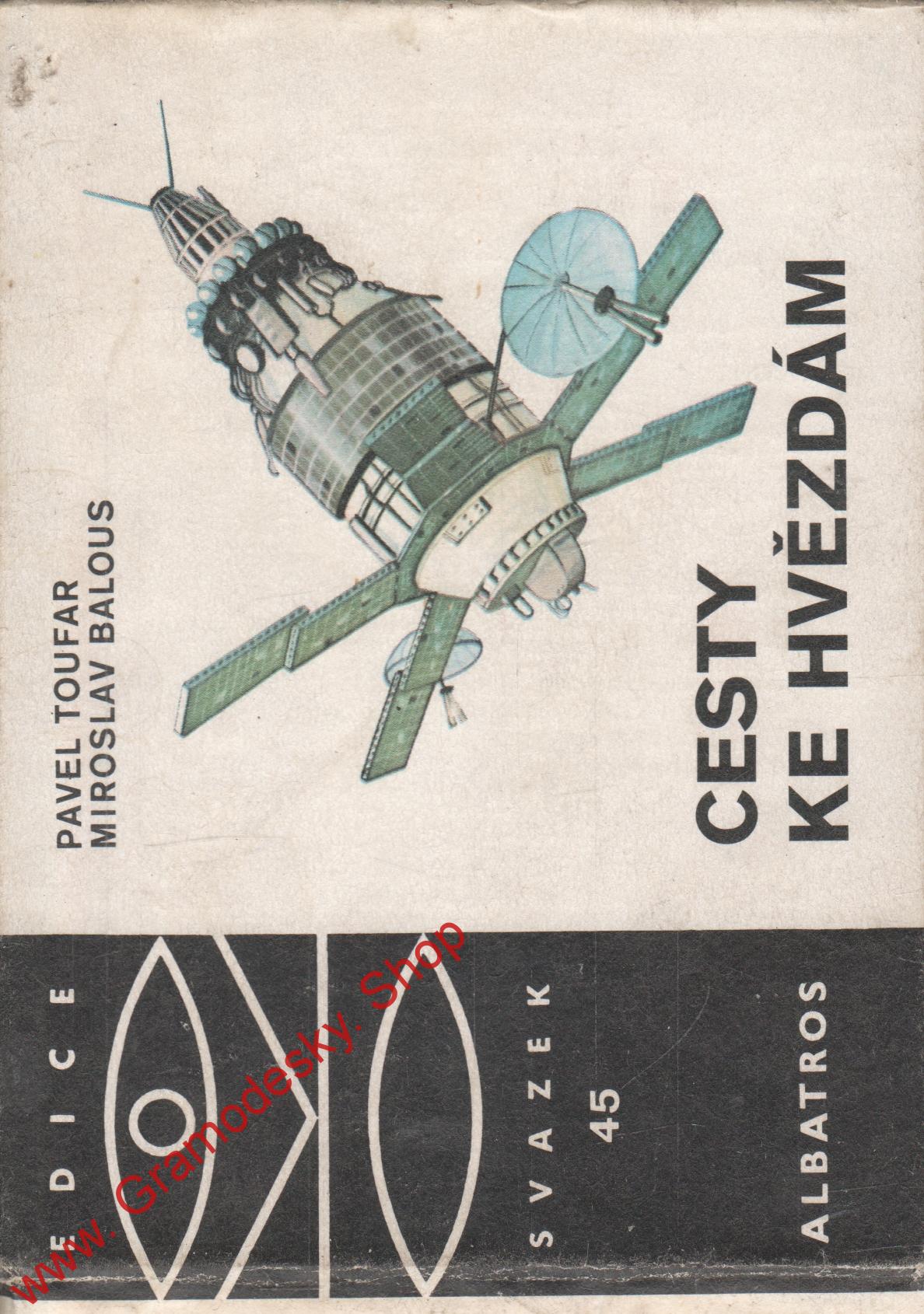 Edice OKO sv. 045, Cesta ke hvězdám / Pavel Toufar, Miroslav Balous, 1976