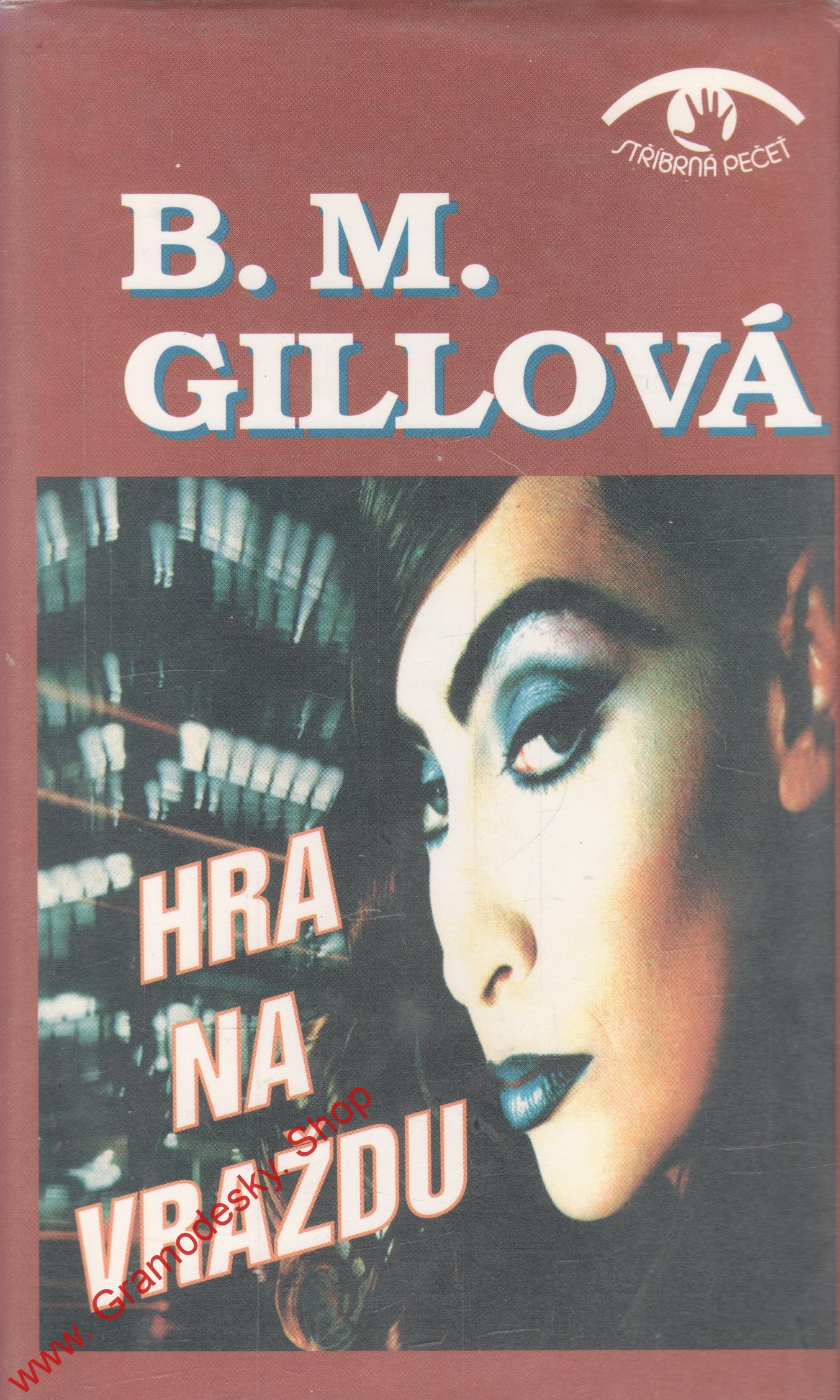 Hra na vraždu / B. M. Gillová, 1994