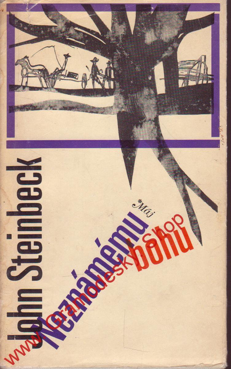 Neznámému bohu / John Steinbeck - 1970