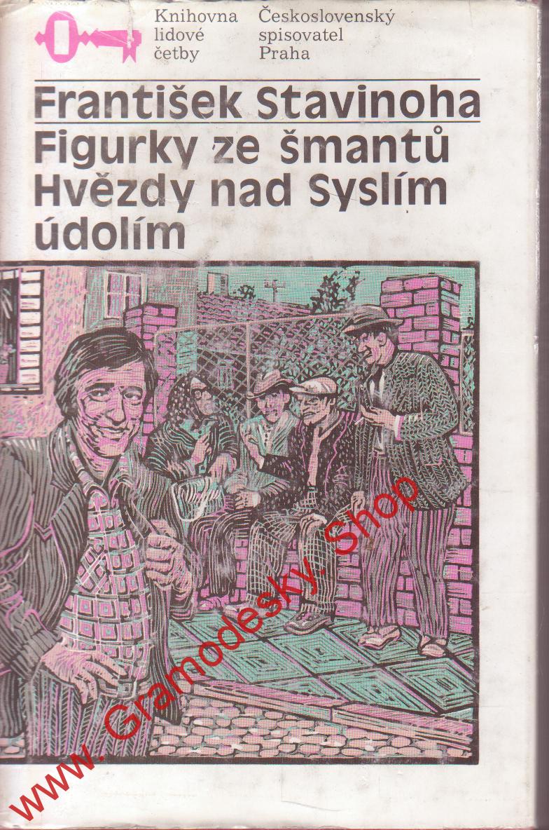 Figurky ze šmantů, Hvězdy nad Syslím údolím / František Stavinoha, 1988