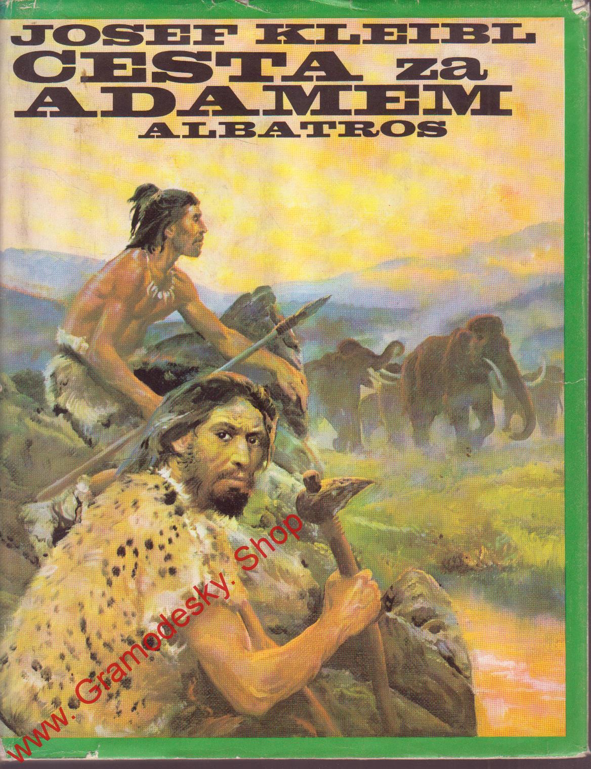 Cesta za Adamem / Josef Kleibl, 1978 il. Zdeněk Burian, J. Hegr