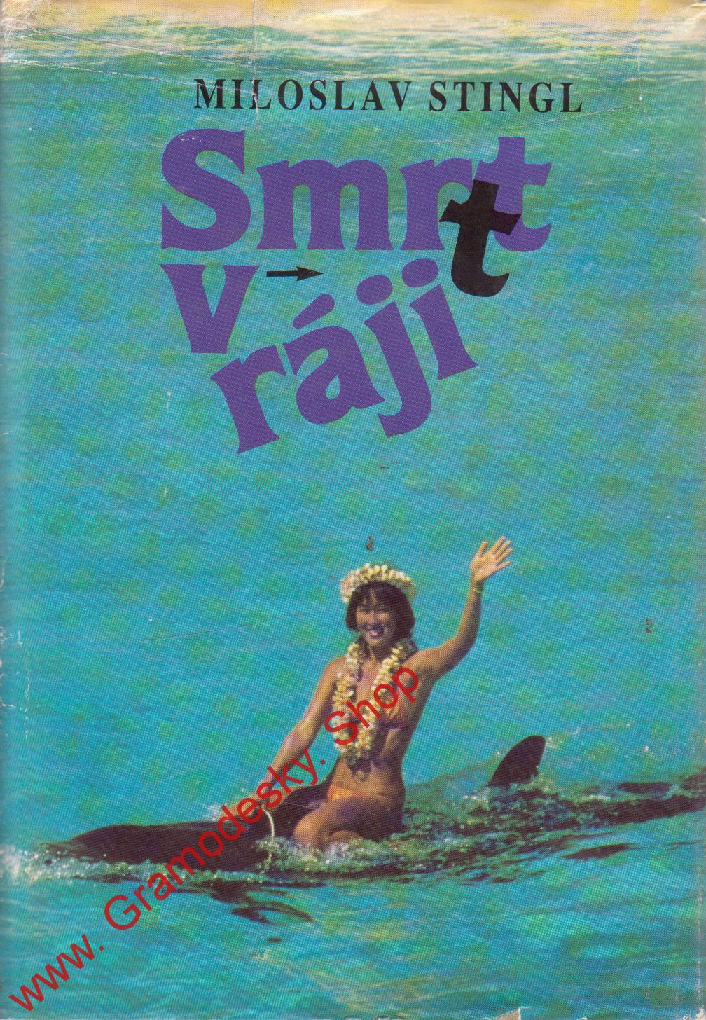 Smrt v ráji / Miloslav Stingl, 1988