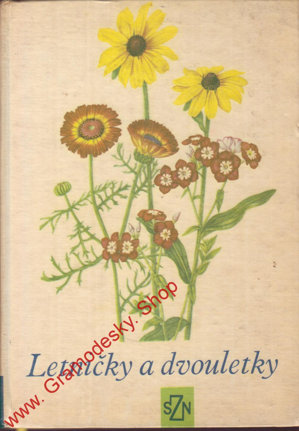  Letničky a dvouletky / Jaroslav Průcha a kol., 1966