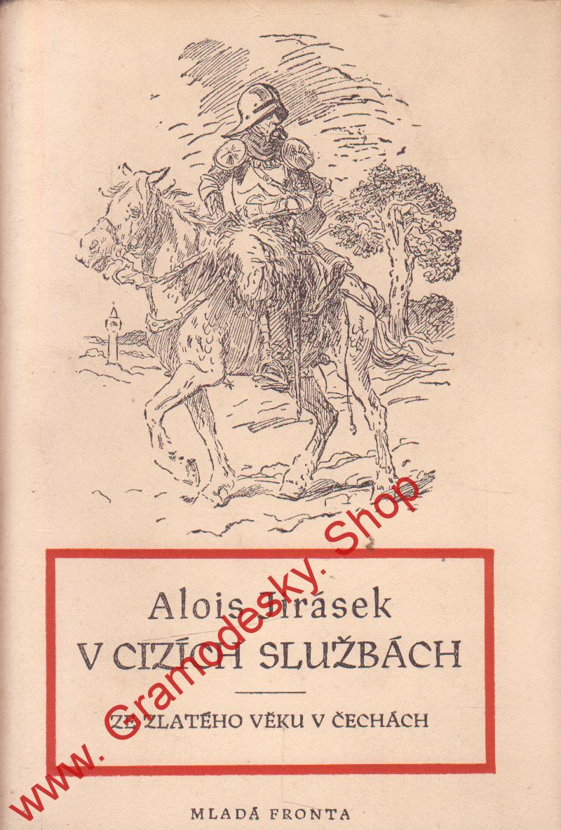 V cizích službách / Alois Jirásek, 1952