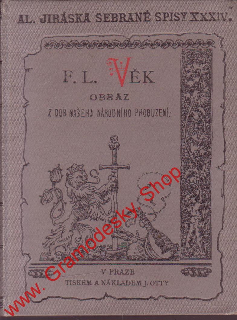 Sebrané spisy XXXIV. F.L.Věk, část 5. / Alois Jirásek, 1907