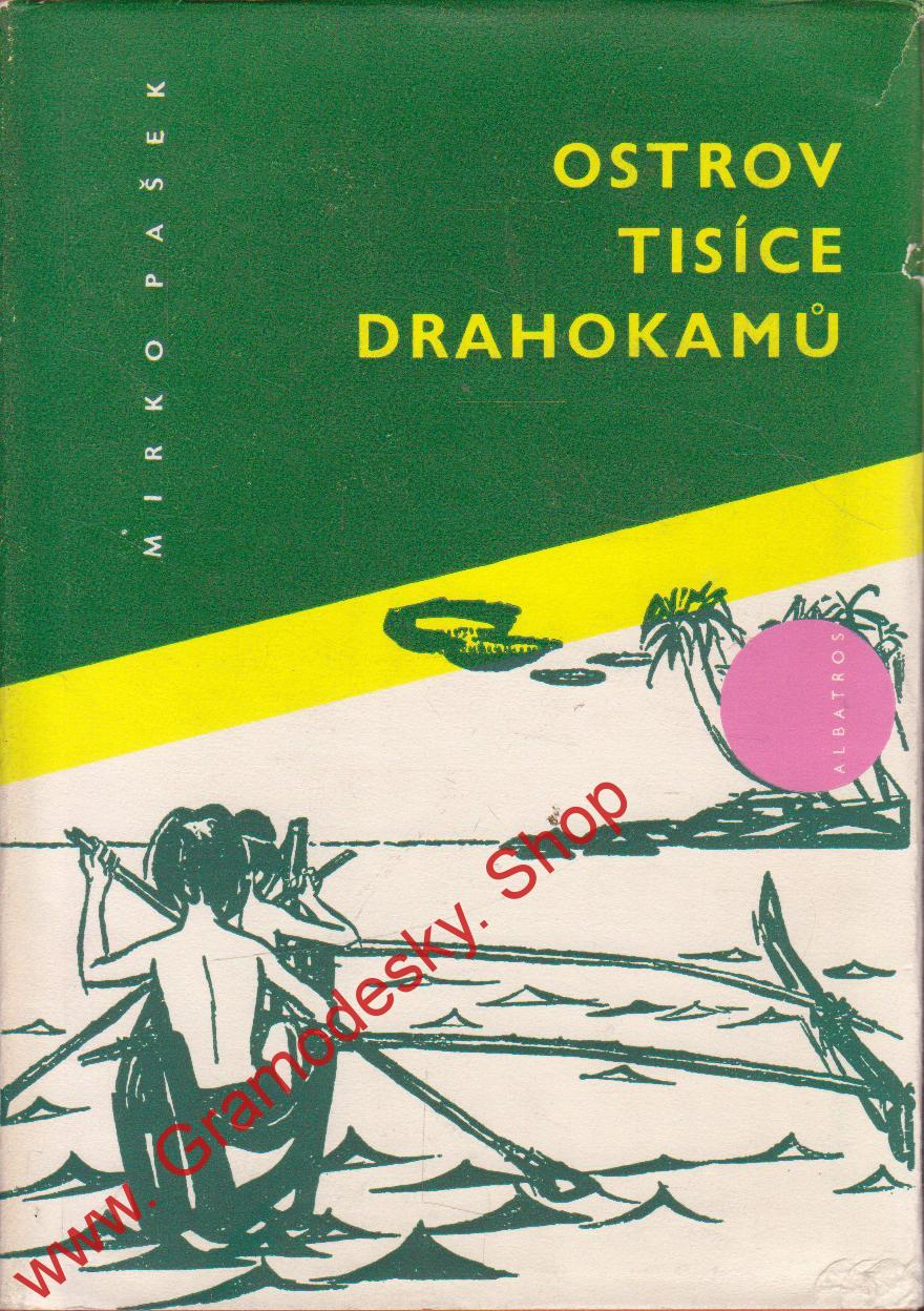 Ostrov tisíce drahokamů / Mirko Pašek, 1970