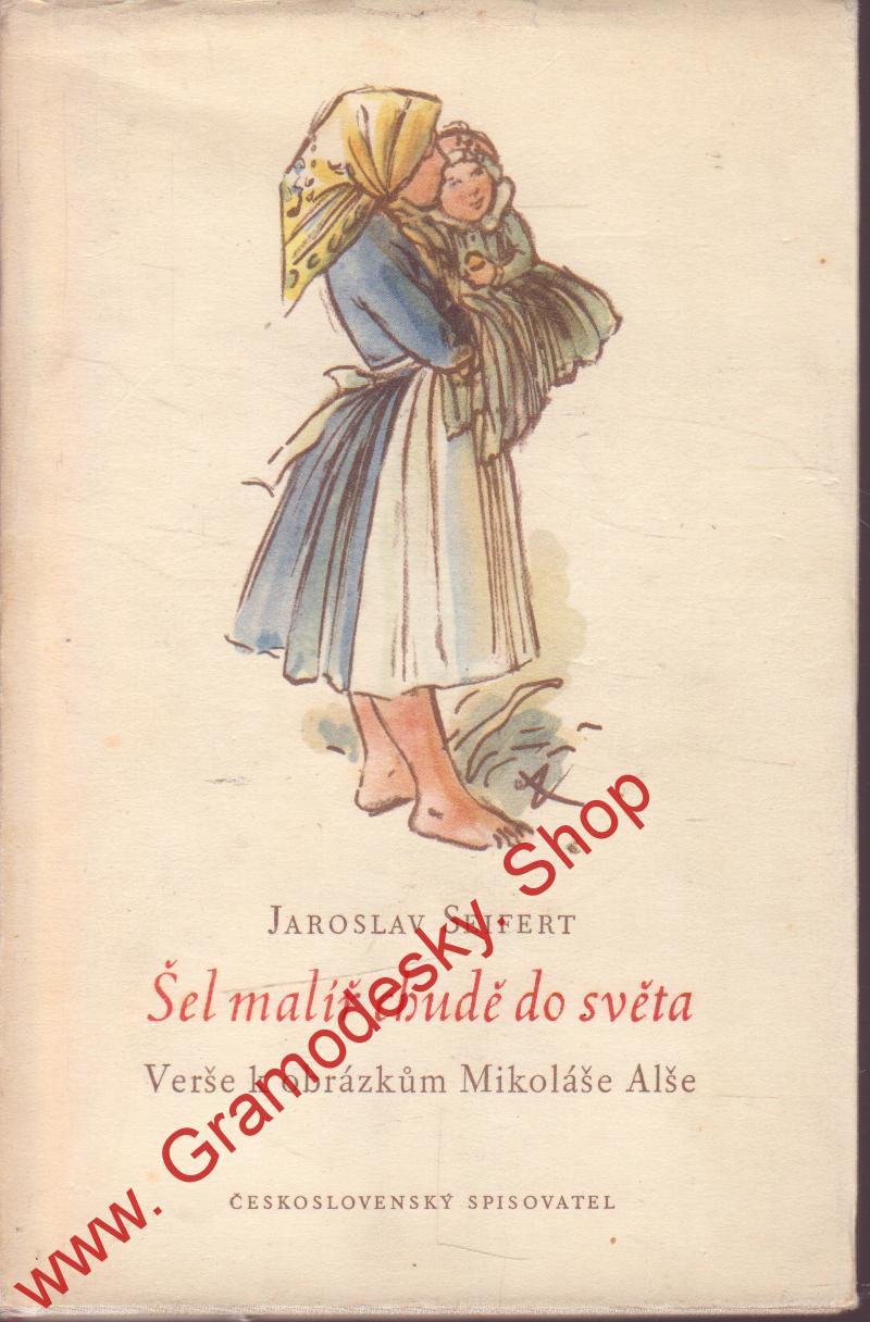 Šel malíř chudě do světa / Jaroslav Seifert, 1952, il. Mikoláš Aleš