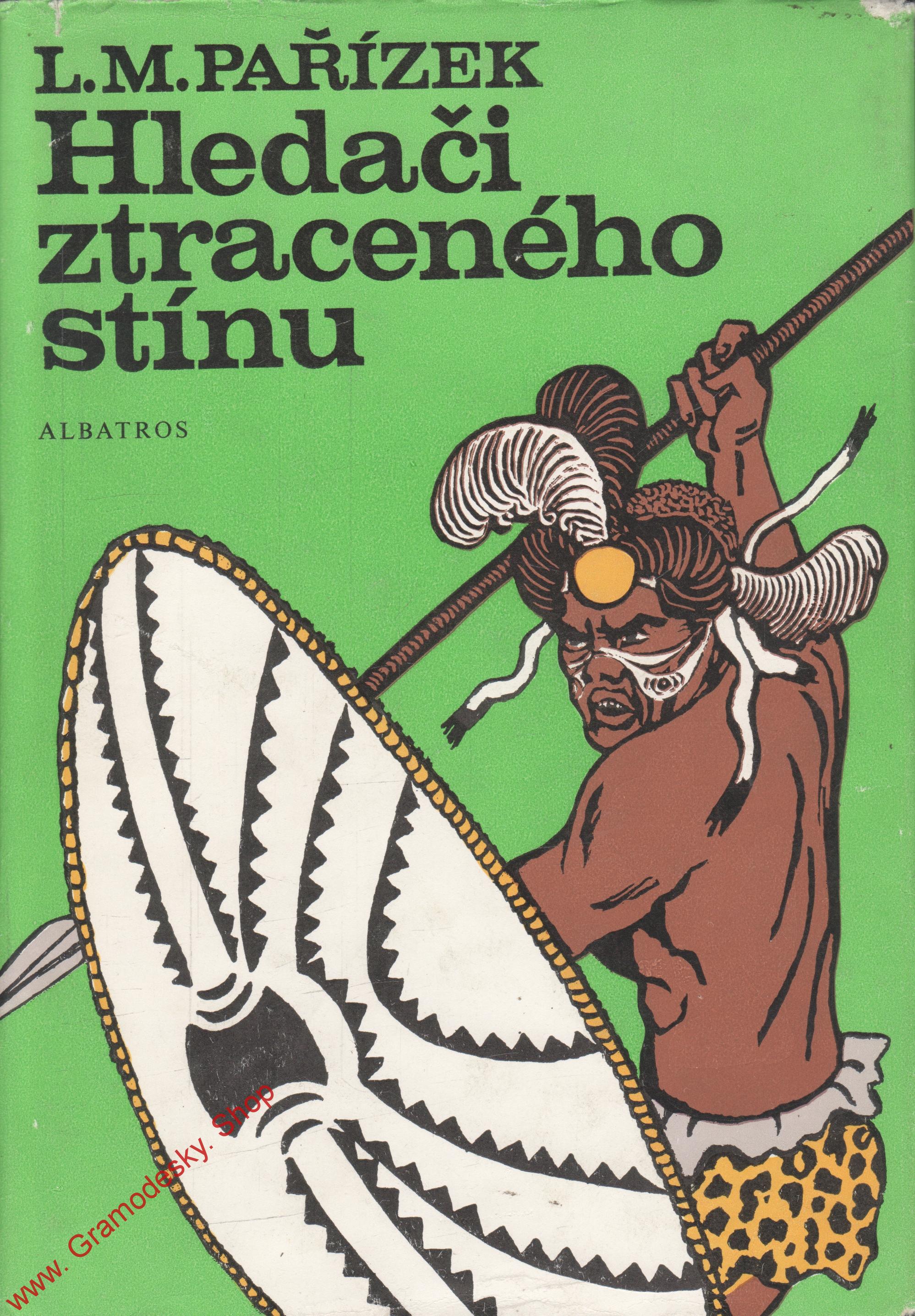 Hledači ztraceného stínu / L.M.Pařízek, 1977