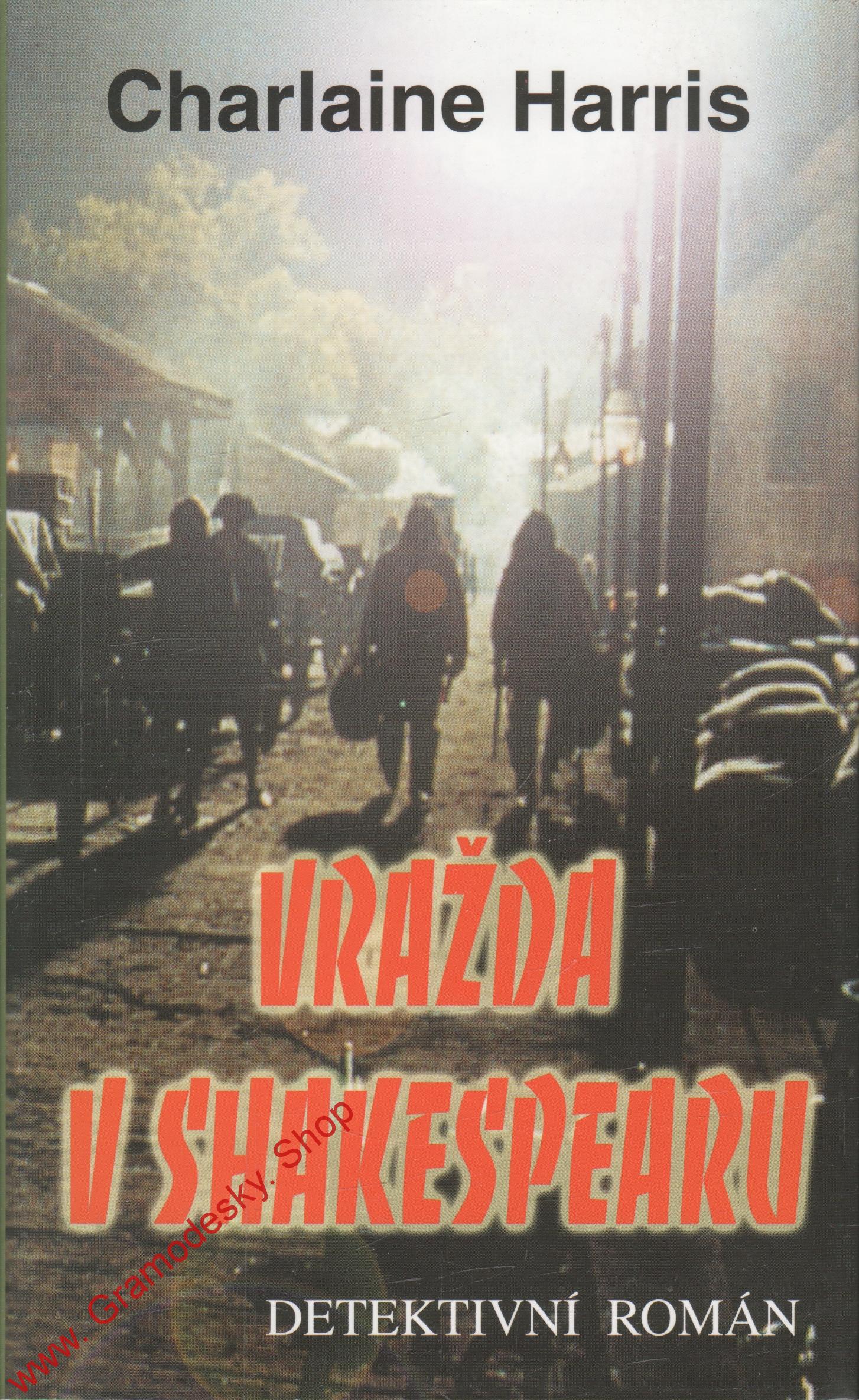 Vražda v Shakespearu, detektivní román / Charlaine Harris, 2005